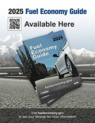 2025 Fuel Economy Guide Poster for Libraries Version 1: Photo of guide. Text reads as follows: 2023 Fuel Economy Guide Currently Available. Visit www.fueleconomy.gov or ask your librarian for more information.