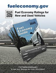 2025  Fuel Economy Guide Poster for Libraries Version 2: Photo of guides. Text reads as follows:  Fueleconomy.gov: Fuel Economy Ratings for New and Used Vehicles. Visit www.fueleconomy.gov or ask your librarian for more information.